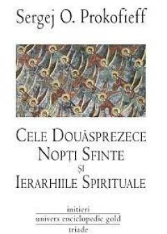 Cele 12 nopti sfinte si ierarhiile spirituale