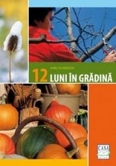 12 luni in gradina