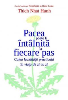 Pacea poate fi intalnita la orice pas
