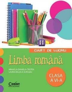 Limba romana - Caiet de lucru Cls. a VI-a