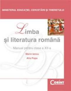 Limba si Literatura Romana - Manual pentru clasa a XII-a 
