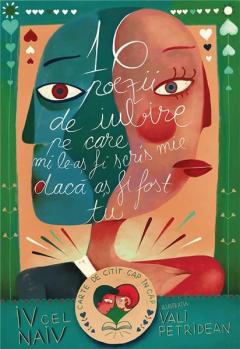 16 poezii de iubire pe care mi le-as fi scris mie daca as fi fost tu