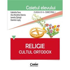 Religie. Cultul Ortodox - Caietul elevului clasa a II-a, semestrul I