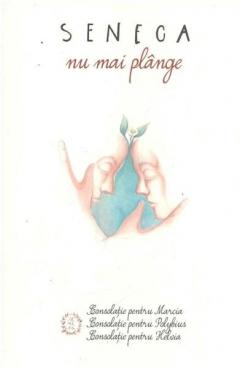 Nu mai plange. Consolatii