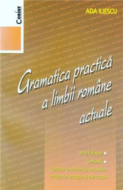 Gramatica practica a limbii romane actuale