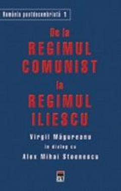 De la regimul comunist la regimul Iliescu 