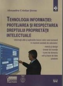 Tehnologia Informatiei: Protejatrea Si Respectarea Dreptului Proprietatii Intelectuale