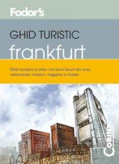 Ghid turistic Fodor`s Frankfurt