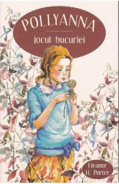 Pollyanna. Jocul bucuriei