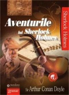 Aventurile lui Sherlock Holmes. Volumul I