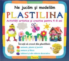 Ne jucam si modelam plastilina