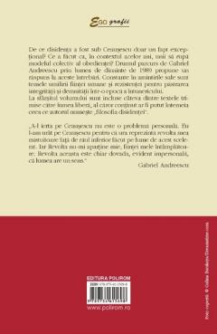 L-am urat pe Ceausescu. Ani, oameni, disidenta