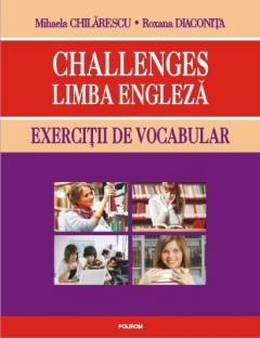 Challenges. Limba engleza. Exercitii de vocabular