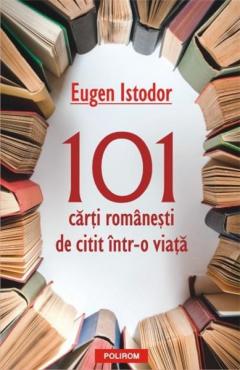 101 carti romanesti de citit intr-o viata