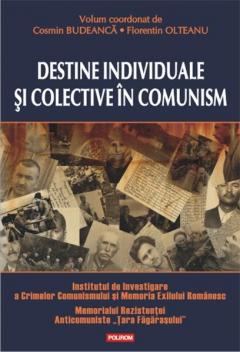  Destine individuale si colective in comunism