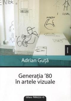 Generatia '80 in artele vizuale