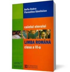 Limba romana clasa a VI-a. Caietul elevului