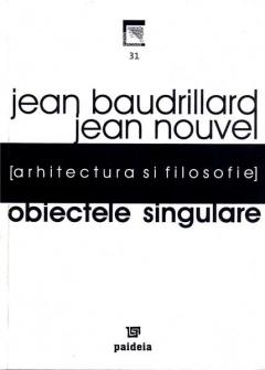 Obiectele singulare. Arhitectura si filosofie