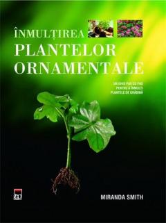 Inmultirea plantelor ornamentale 