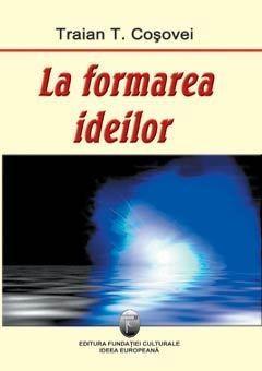 La Formarea Ideilor