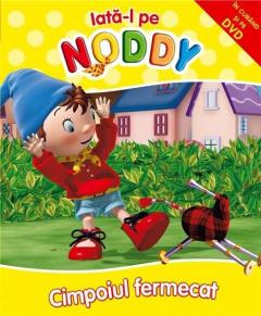 Iata-l pe Noddy! Cimpoiul fermecat