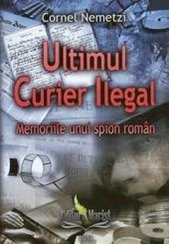 Ultimul curier ilegal